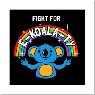 Fight For E-Koala-ty Posters and Art